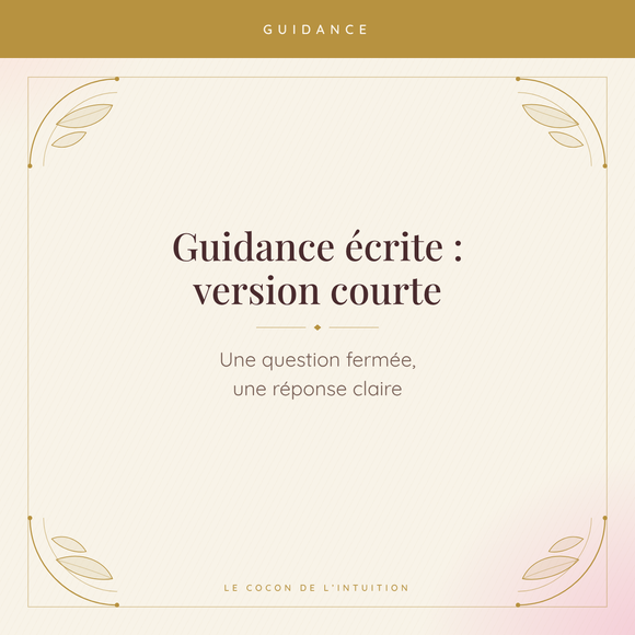 Guidance écrite : version courte — Le Cocon de l'Intuition